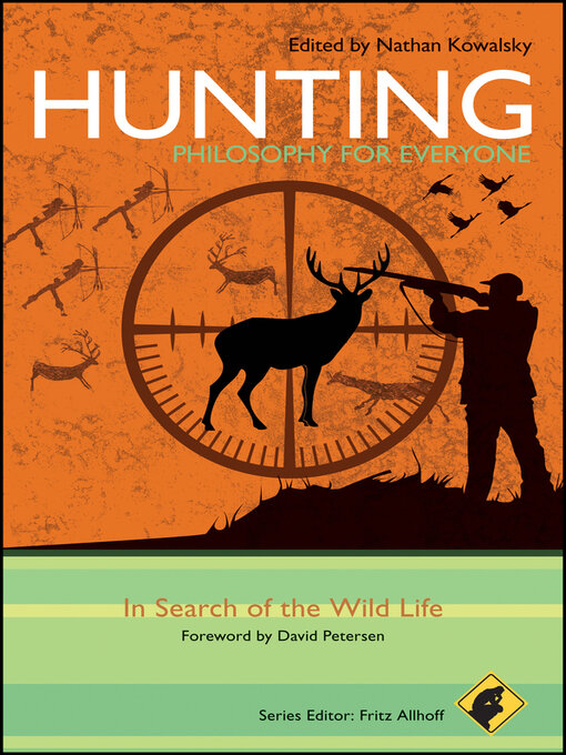 Title details for Hunting--Philosophy for Everyone by Nathan Kowalsky - Available